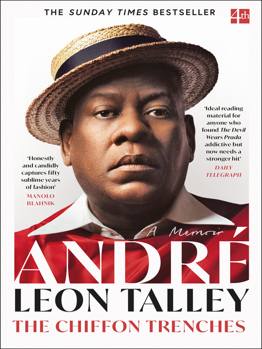 Title details for The Chiffon Trenches by Andre Leon Talley - Available